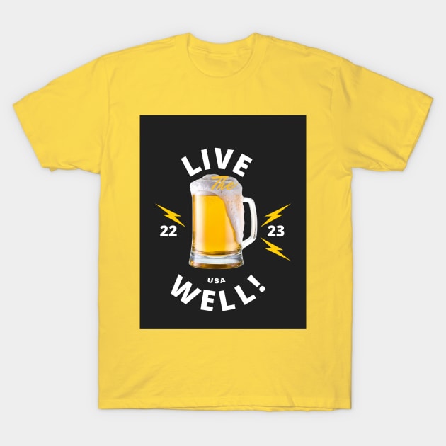 Live Well! T-Shirt by Gizi Zuckermann Art